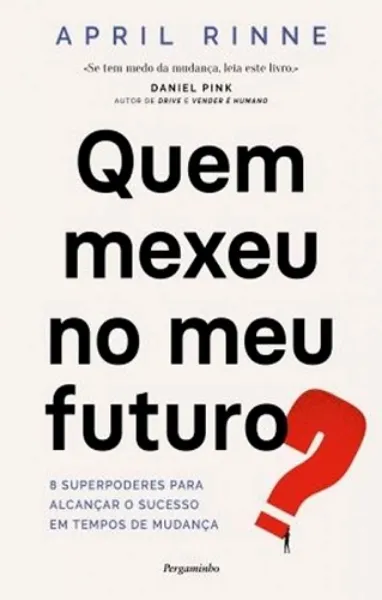 Imagem de Quem Mexeu no Meu Futuro?