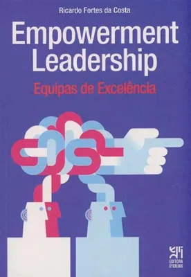 Imagem de Empowerment Leadership: Equipas de Excelência
