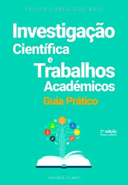 Imagem de Investigação Científica e Trabalhos Académicos - Guia Prático