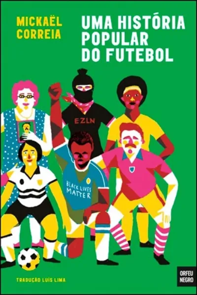 Imagem de Uma História Popular do Futebol