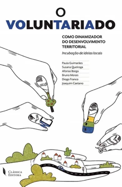 Imagem de O Voluntariado: Como Dinamizador do Desenvolvimento Territorial