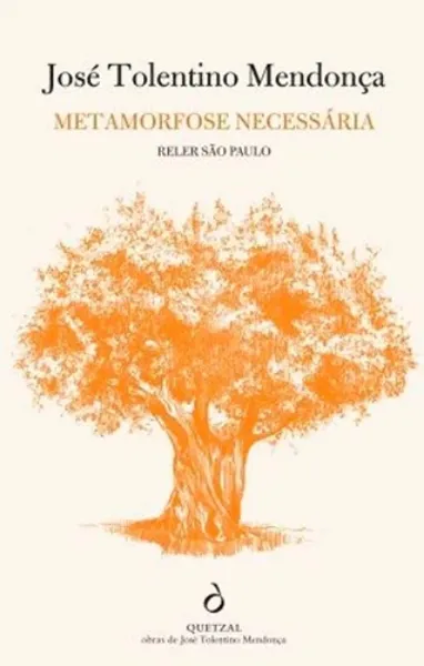 Imagem de Metamorfose Necessária: Reler São Paulo