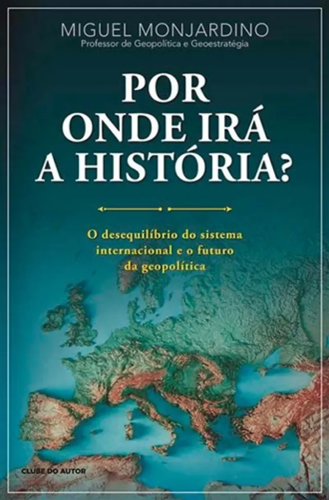 Imagem de Por Onde Irá a História?