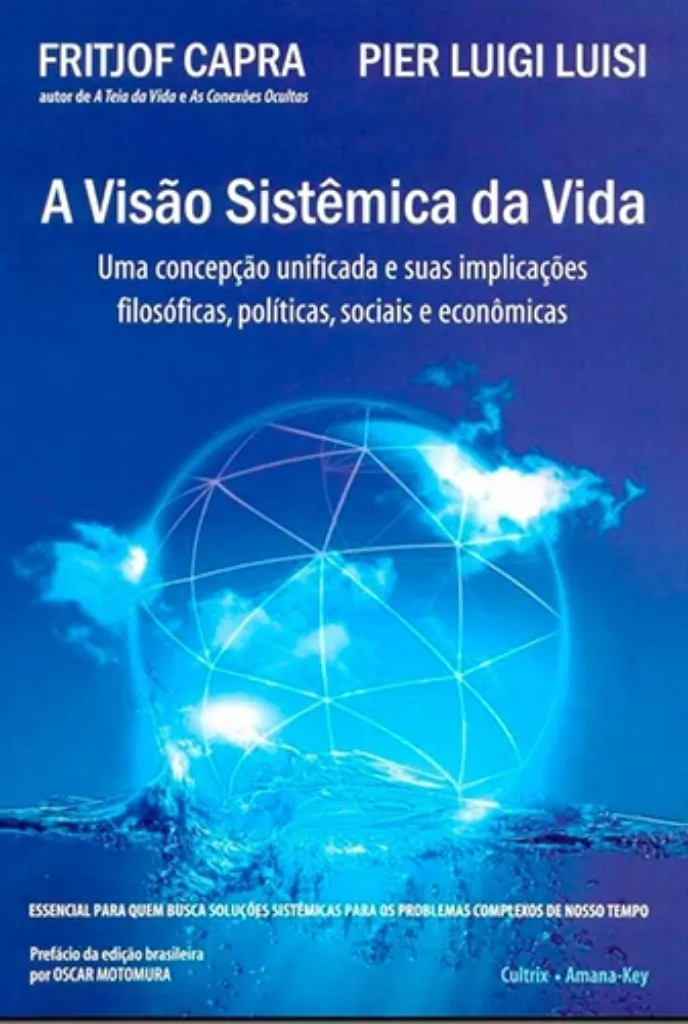 Imagem de A Visão Sistêmica da Vida: Concepção Unificada e suas Implicações