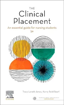 Picture of Book The Clinical Placement: An Essential Guide for Nursing Students