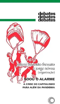 Picture of Book Soou o Alarme: A Crise do Capitalismo para Além da Pandemia