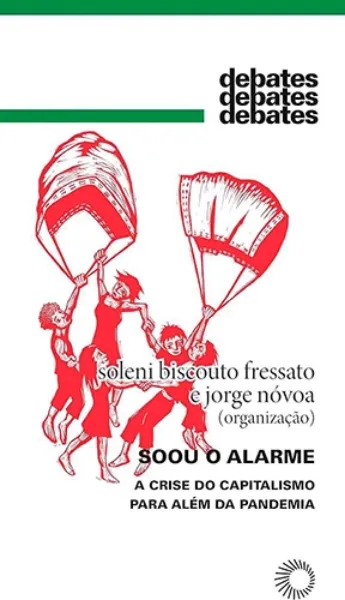 Imagem de Soou o Alarme: A Crise do Capitalismo para Além da Pandemia