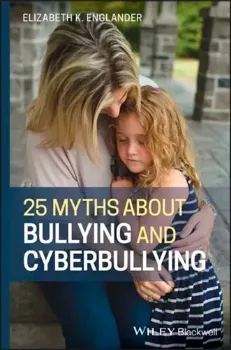 Picture of Book 25 Myths about Bullying and Cyberbullying