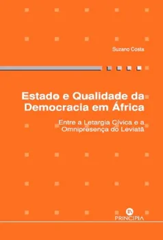 Picture of Book Estado e Qualidade da Democracia em África: Entre a Letargia Física e a Omnipresença do Leviatã