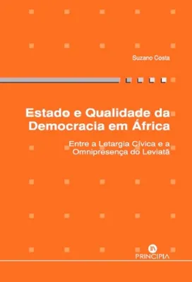 Picture of Book Estado e Qualidade da Democracia em África: Entre a Letargia Física e a Omnipresença do Leviatã