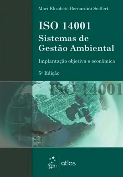 Imagem de ISO 14001 Sistemas de Gestão Ambiental: Implantação Objetiva e Econômica
