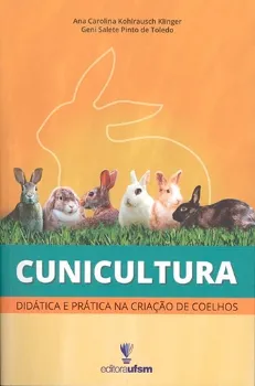 Imagem de Cunicultura - Didática e Prática na Criação de Coelhos