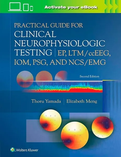 Imagem de Practical Guide for Clinical Neurophysiologic Testing: EP, LTM/ccEEG, IOM, PSG, and NCS/EMG