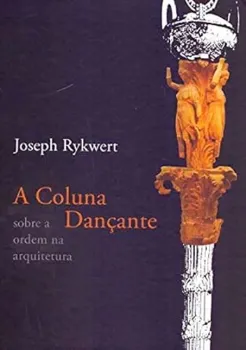 Picture of Book A Coluna Dançante Sobre a Ordem na Arquitetura