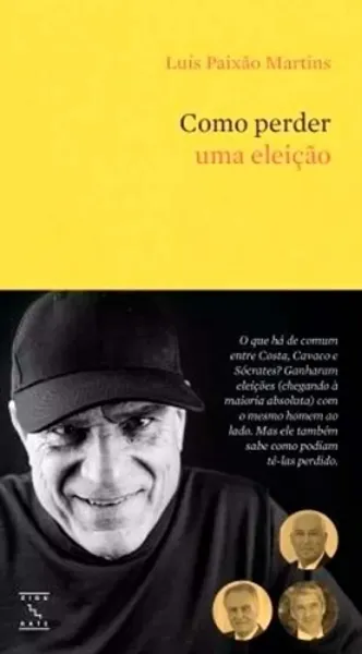 Imagem de Como Perder Uma Eleição