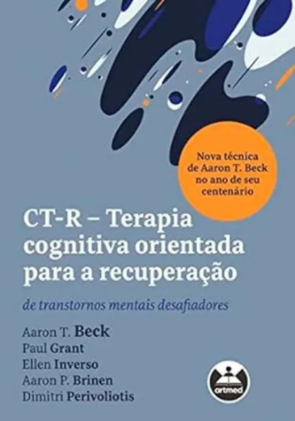 Imagem de CT-R - Terapia Cognitiva Orientada para a recuperação de transtornos Mentais Desafiadores