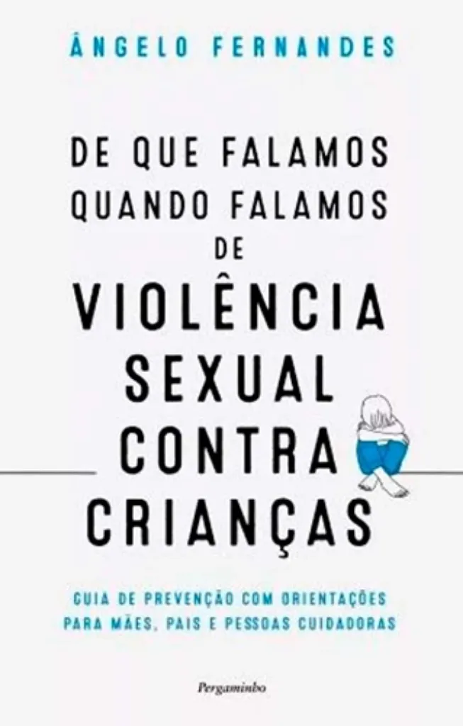 Imagem de De Que Falamos Quando Falamos de Violência Sexual Contra Crianças