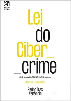 Picture of Book Lei do Cibercrime: Anotada e Comentada - Actualizada pela Lei nº 79/2021, de 24 de novembro