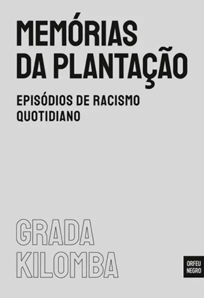 Imagem de Memórias da Plantação: Episódios de Racismo Quotidiano