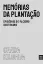 Picture of Book Memórias da Plantação: Episódios de Racismo Quotidiano