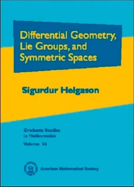 Imagem de Differential Geometry, Lie Groups, and Symmetric Differential Geometry, Lie Groups, and Symmetric Spaces