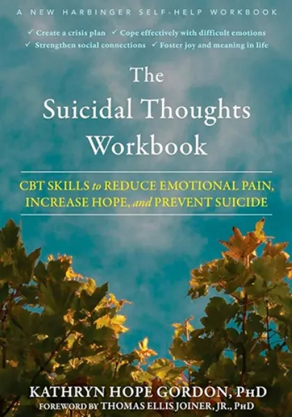 Imagem de The Suicidal Thoughts Workbook : CBT Skills to Reduce Emotional Pain, Increase Hope, and Prevent Suicide