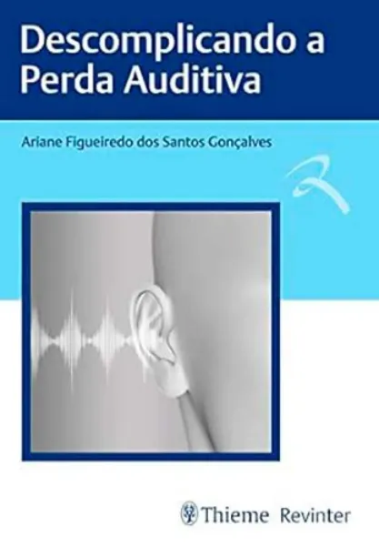 Imagem de Descomplicando a Perda Auditiva