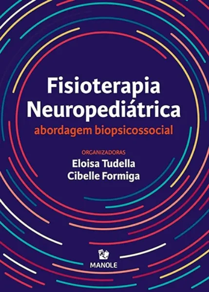 Imagem de Fisioterapia Neuropediátrica : Abordagem Biopsicossocial