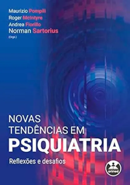 Imagem de Novas Tendências em Psiquiatria : Reflexões e Desafios