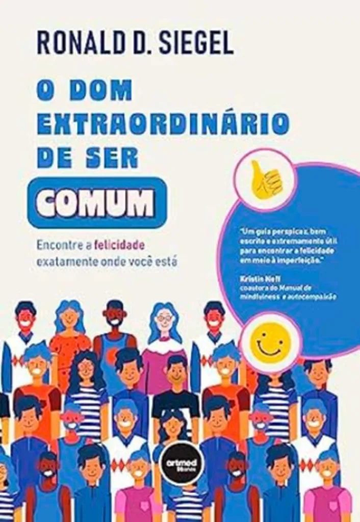 Picture of Book O Dom Extraordinário de Ser Comum - Encontre a Felicidade Exatamente Onde Você Está