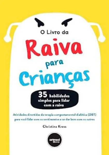 Imagem de O Livro da Raiva para Crianças - 35 Habilidades Simples para Lidar com a Raiva