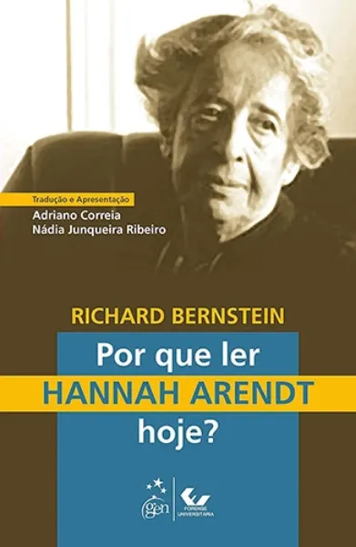 Imagem de Por que Ler Hannah Arendt Hoje?