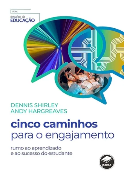 Imagem de Cinco Caminhos para o Engajamento : Rumo ao Aprendizado e ao Sucesso do Estudante