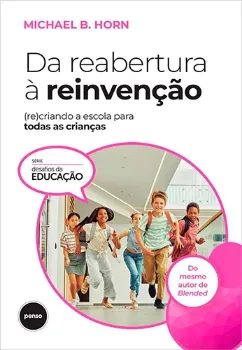 Picture of Book Da Reabertura à Reinvenção - (Re)criando a Escola Para Todas as Crianças