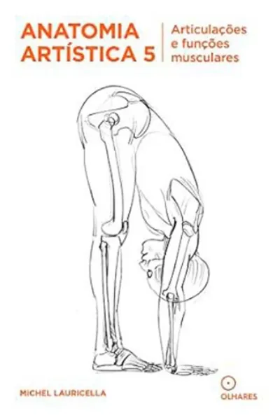 Imagem de Anatomia Artística 5 - Articulações e Funções Musculare