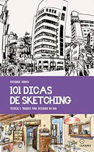 Imagem de 101 Dicas de Sketching - Técnicas e Truques para Desenhar na Rua