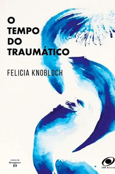 Imagem de O Tempo do Traumático