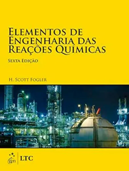 Imagem de Elementos de Engenharia das Reações Químicas