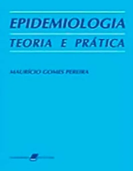 Imagem de Epidemiologia Teoria e Prática