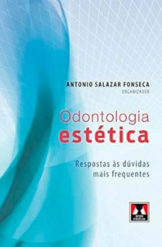 Imagem de Odontologia Estética : Respostas às Dúvidas Mais Frequentes