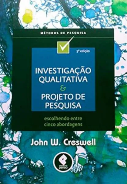Imagem de Investigação Qualitativa e Projeto de Pesquisa: Escolhendo entre Cinco Abordagens