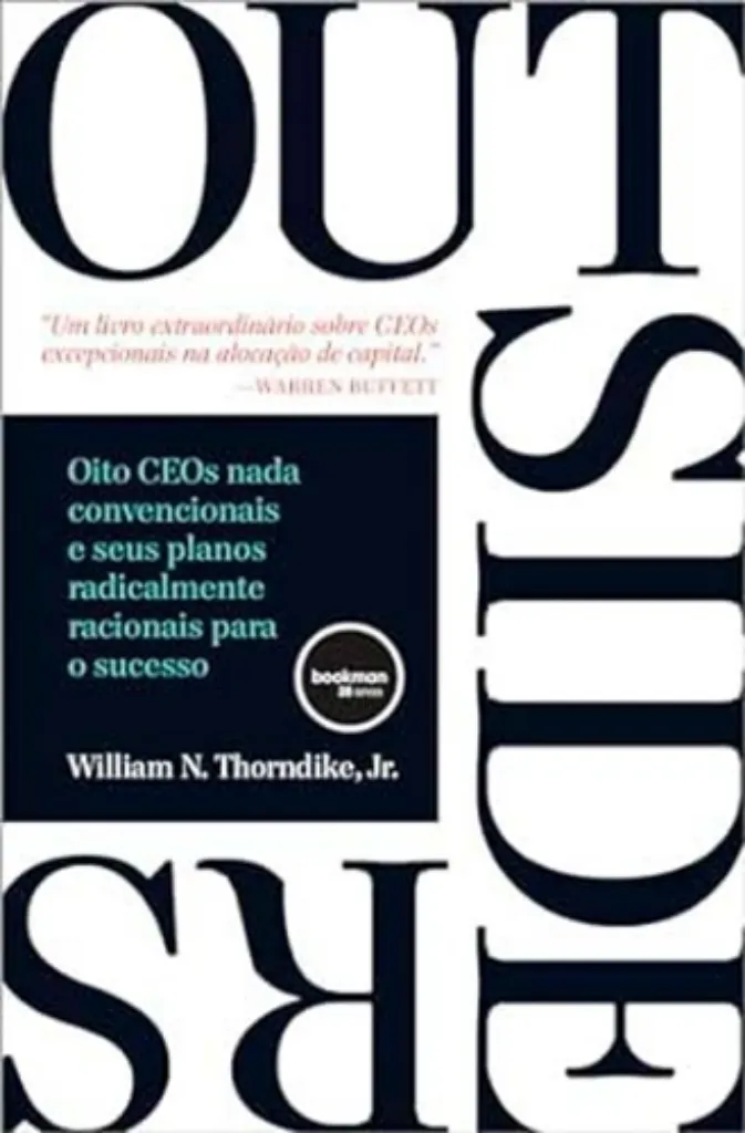 Imagem de Outsiders - Oito CEOs Nada Convencionais e seus Planos Radicalmente Racionais para o Sucesso