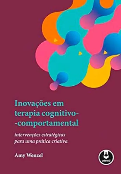 Imagem de Inovações em Terapia Cognitivo-Comportamental - Intervenções Estratégicas Para Uma Prática Criativa