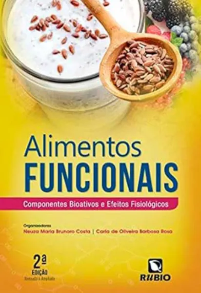 Imagem de Alimentos Funcionais : Componentes Bioativos e Efeitos Fisiológicos