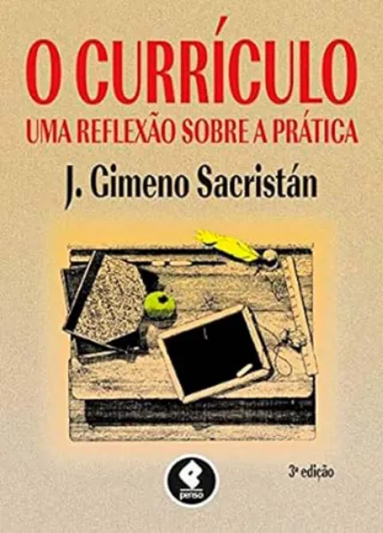 Imagem de O Currículo : Uma Reflexão Sobre a Prática