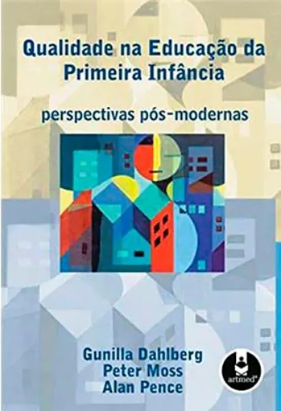 Imagem de Qualidade na Educação da Primeira Infância - Perspectivas Pós-Modernas