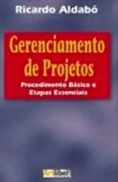 Imagem de Gerenciamento de Projetos - Procedimento Básico e Etapas Essenciais