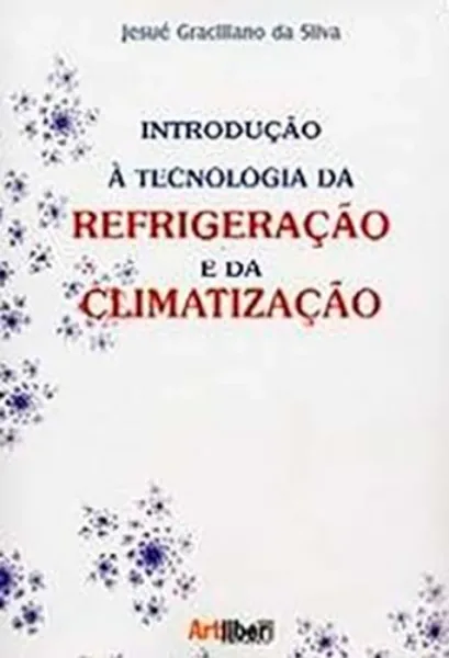 Imagem de Introdução à Tecnologia da Refrigeração e da Climatização