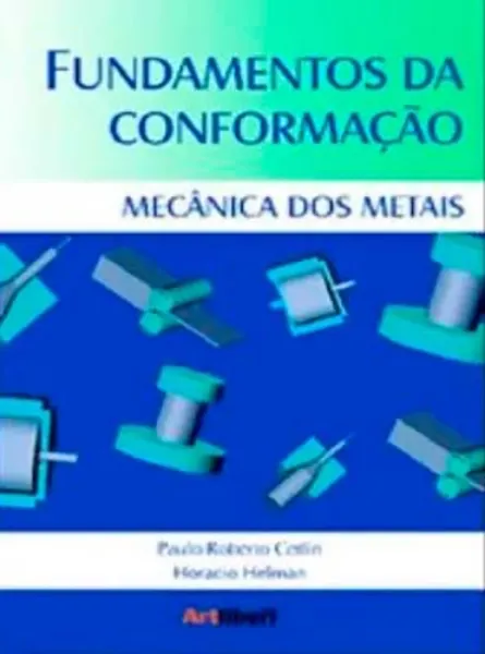 Imagem de Fundamentos da Conformação - Mecânica dos Metais