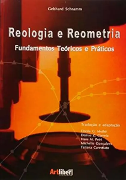 Imagem de Reologia e Reometria - Fundamentos Teóricos e Práticos